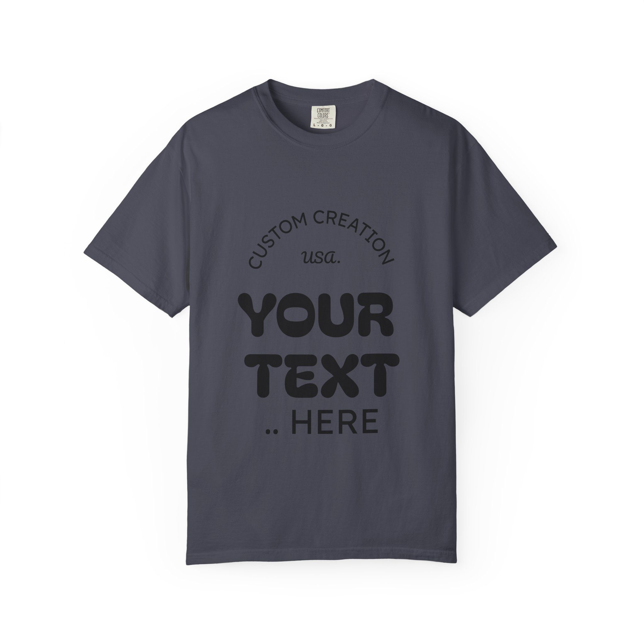 Custom Text T-Shirt — Personalized Graphic Tee (Add Your Text) - Image 64