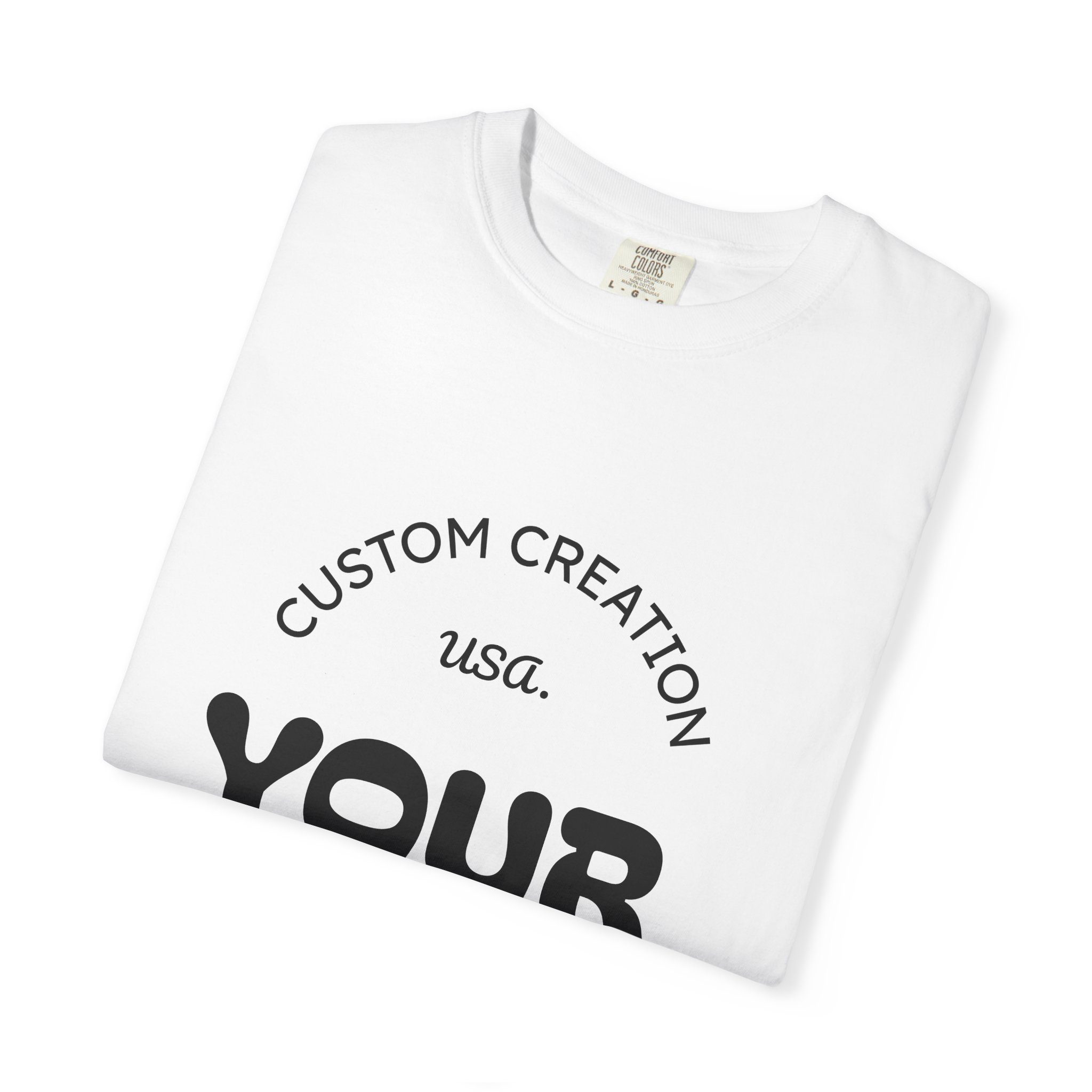 Custom Text T-Shirt — Personalized Graphic Tee (Add Your Text) - Image 10