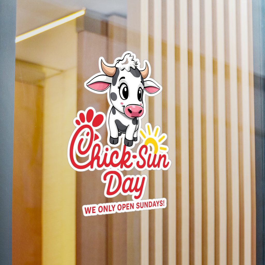 "Chick-Sun Day: We Only Open Sundays"