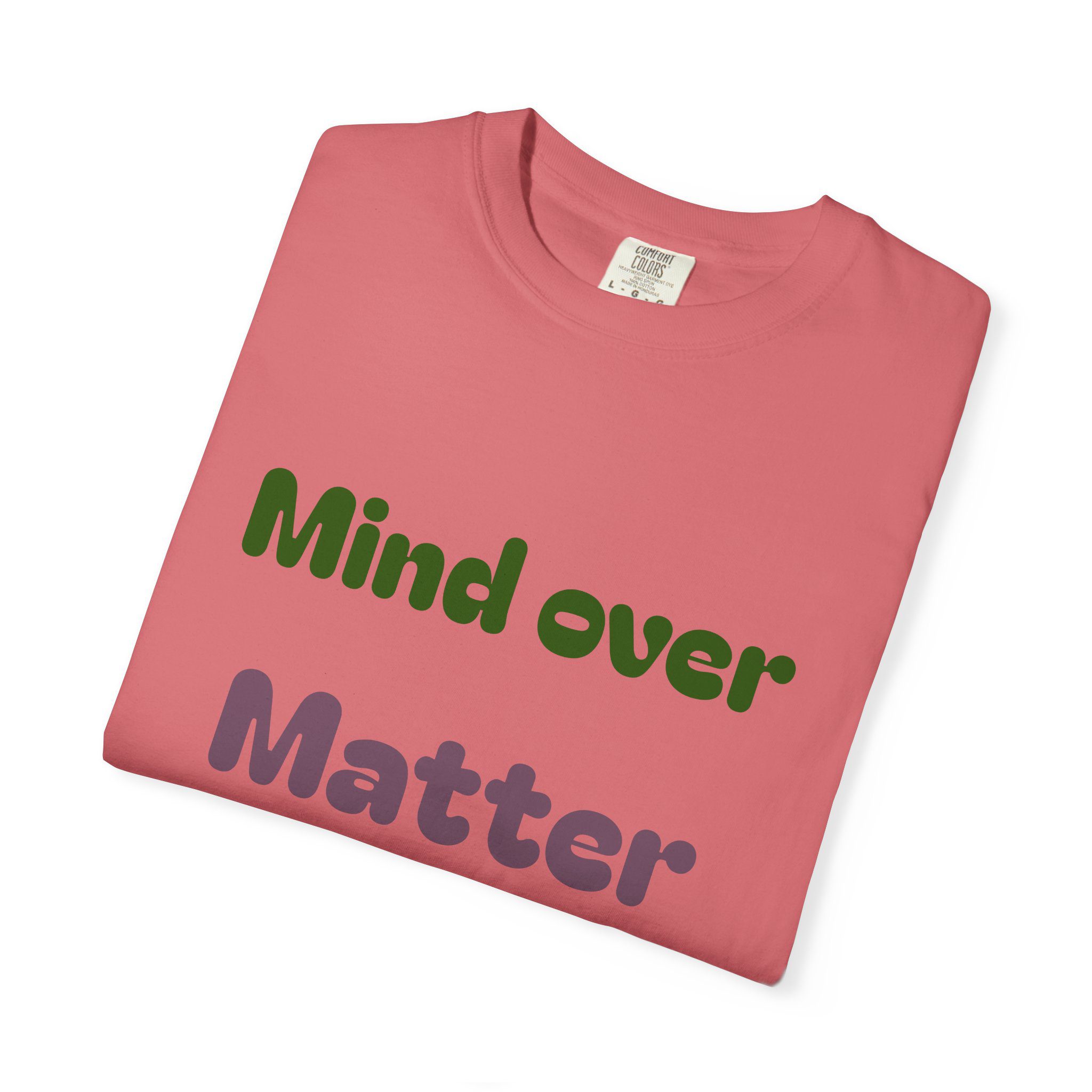 Comfort Colors Women Tee Funny Mind Over Matter Relationship Sarcastic Graphic Shirt - Image 103