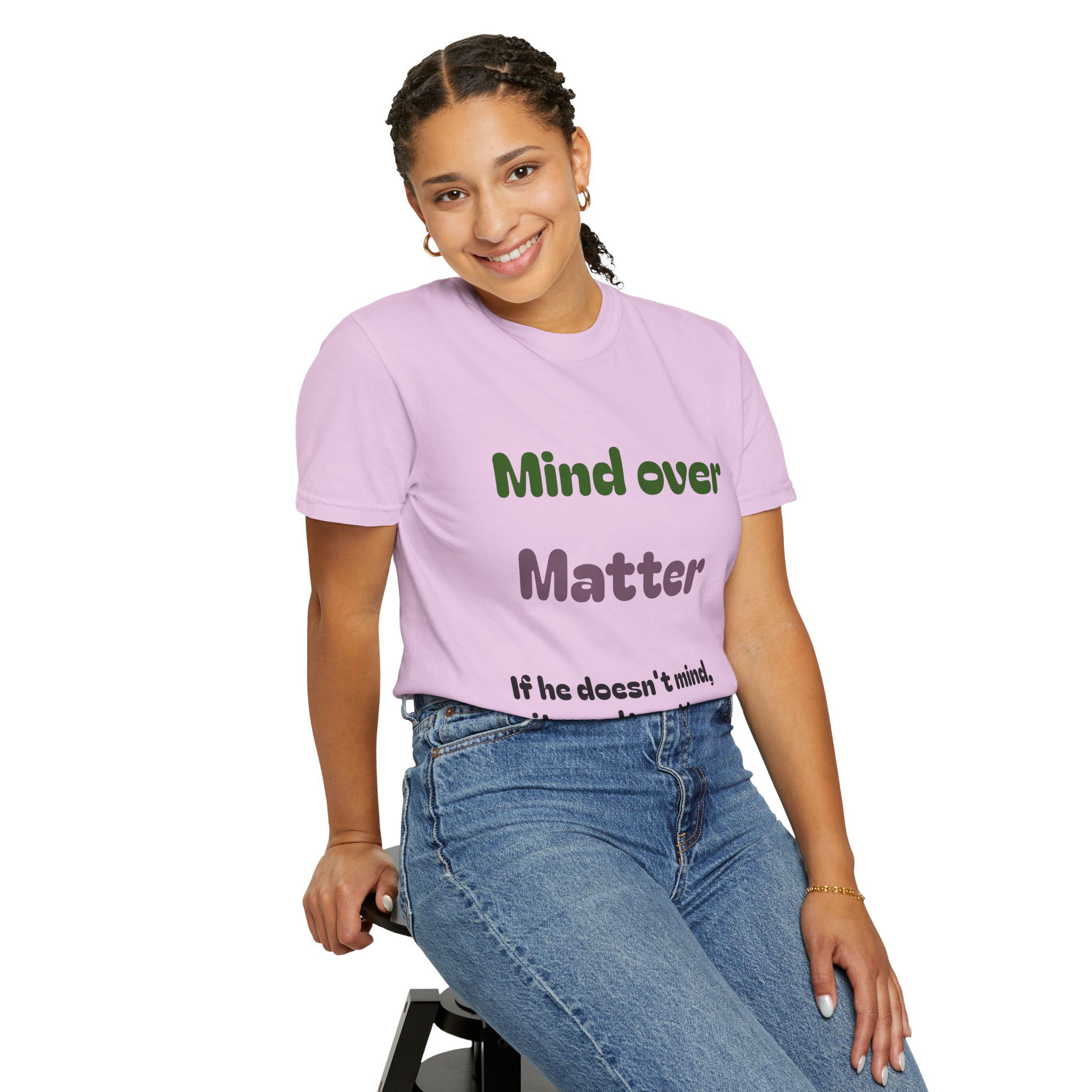 Comfort Colors Women Tee Funny Mind Over Matter Relationship Sarcastic Graphic Shirt - Image 6