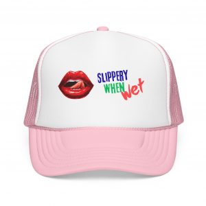 Trucker Hat -'Slippery When Wet' warning  adjustable snap Cap
