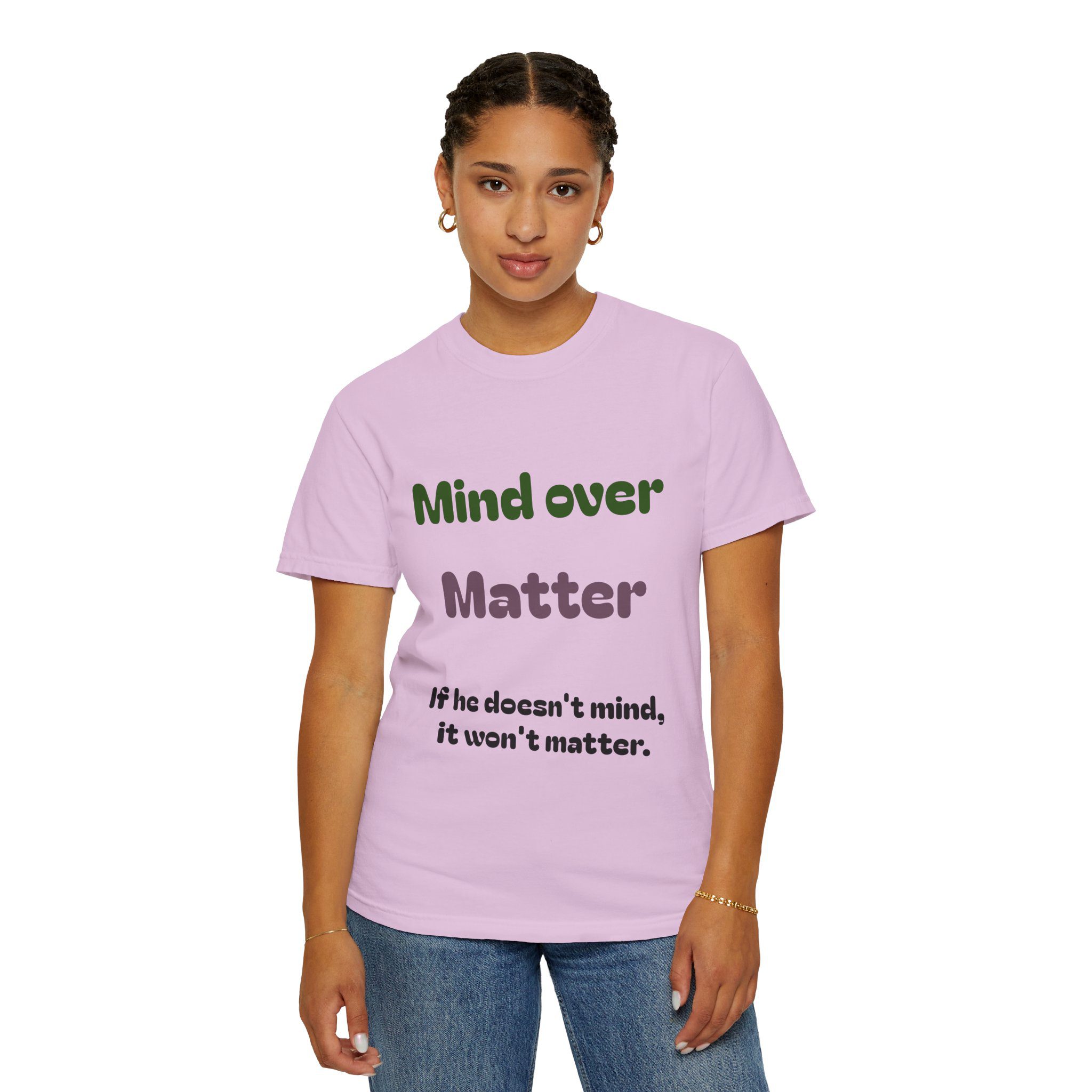 Comfort Colors Women Tee Funny Mind Over Matter Relationship Sarcastic Graphic Shirt - Image 9