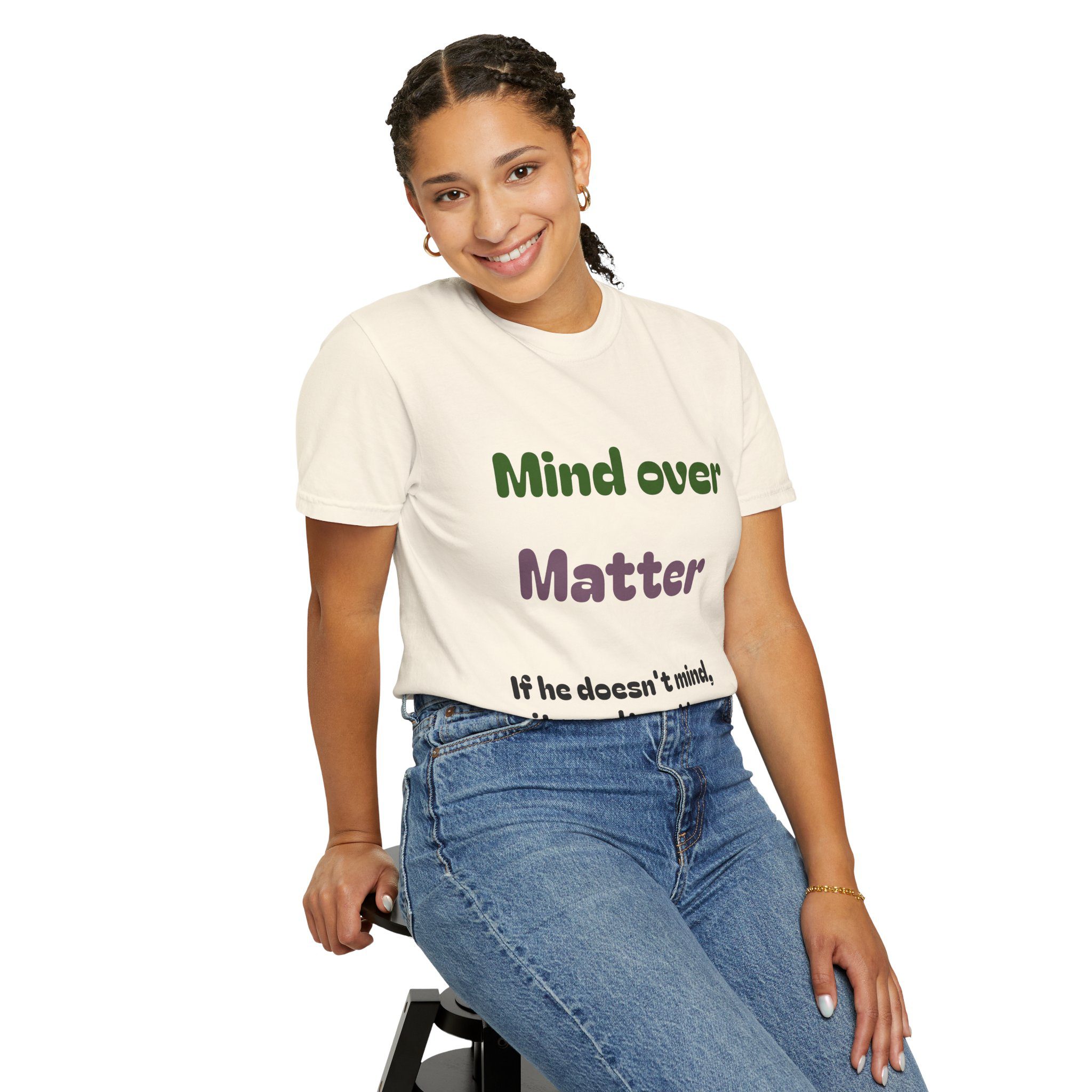 Comfort Colors Women Tee Funny Mind Over Matter Relationship Sarcastic Graphic Shirt - Image 26