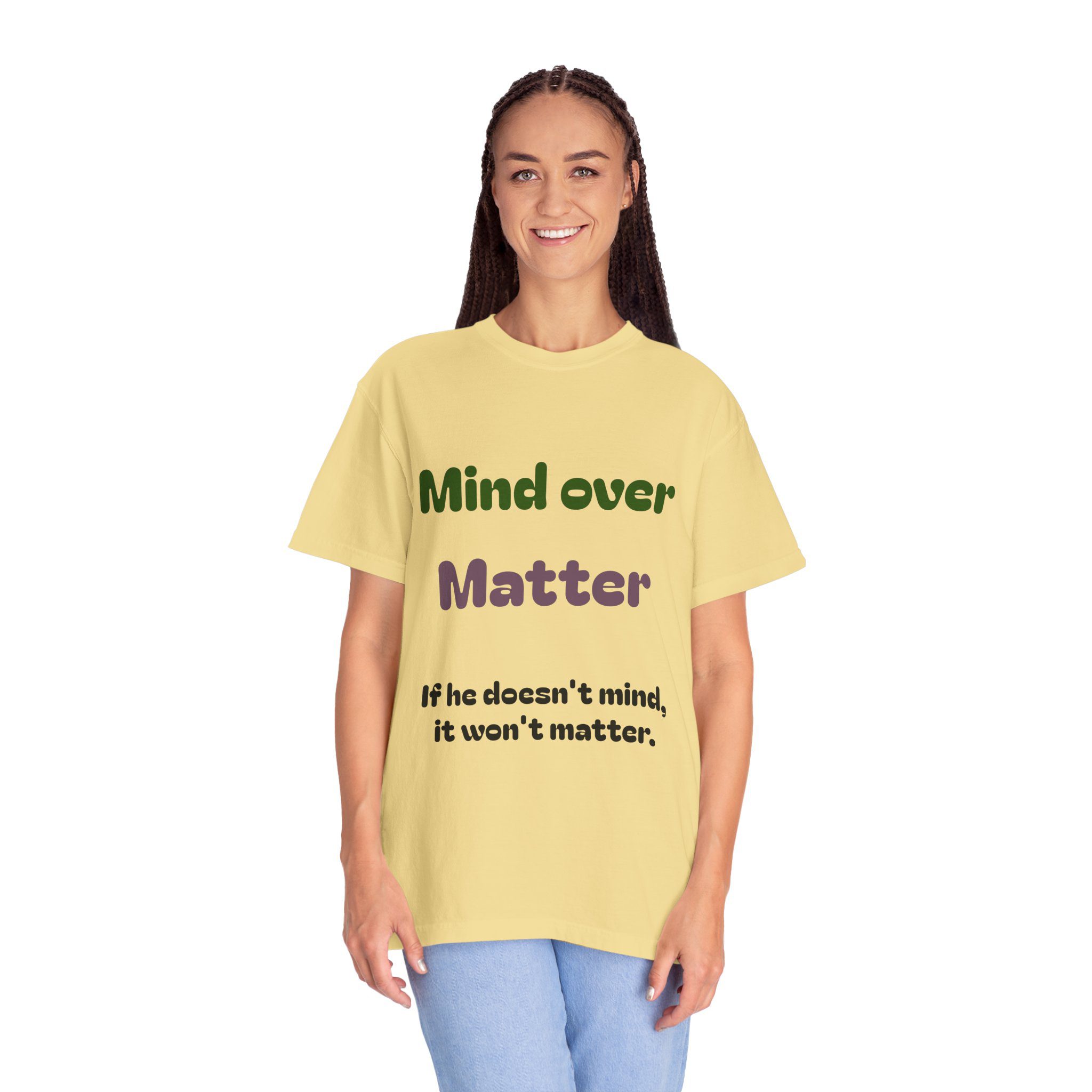 Comfort Colors Women Tee Funny Mind Over Matter Relationship Sarcastic Graphic Shirt - Image 38