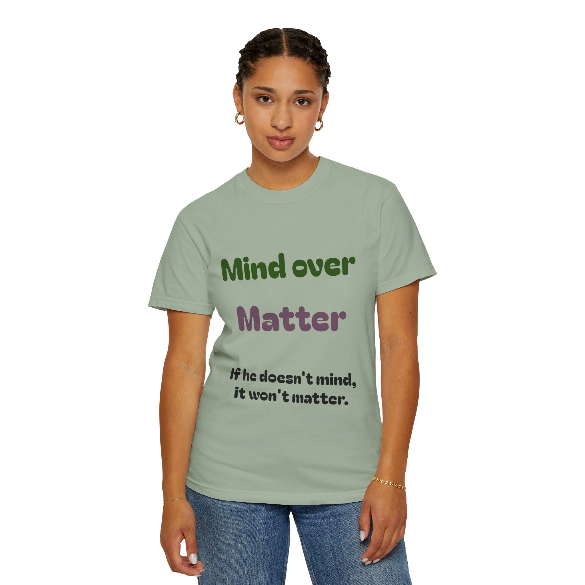 Comfort Colors Women Tee Funny Mind Over Matter Relationship Sarcastic Graphic Shirt - Image 49
