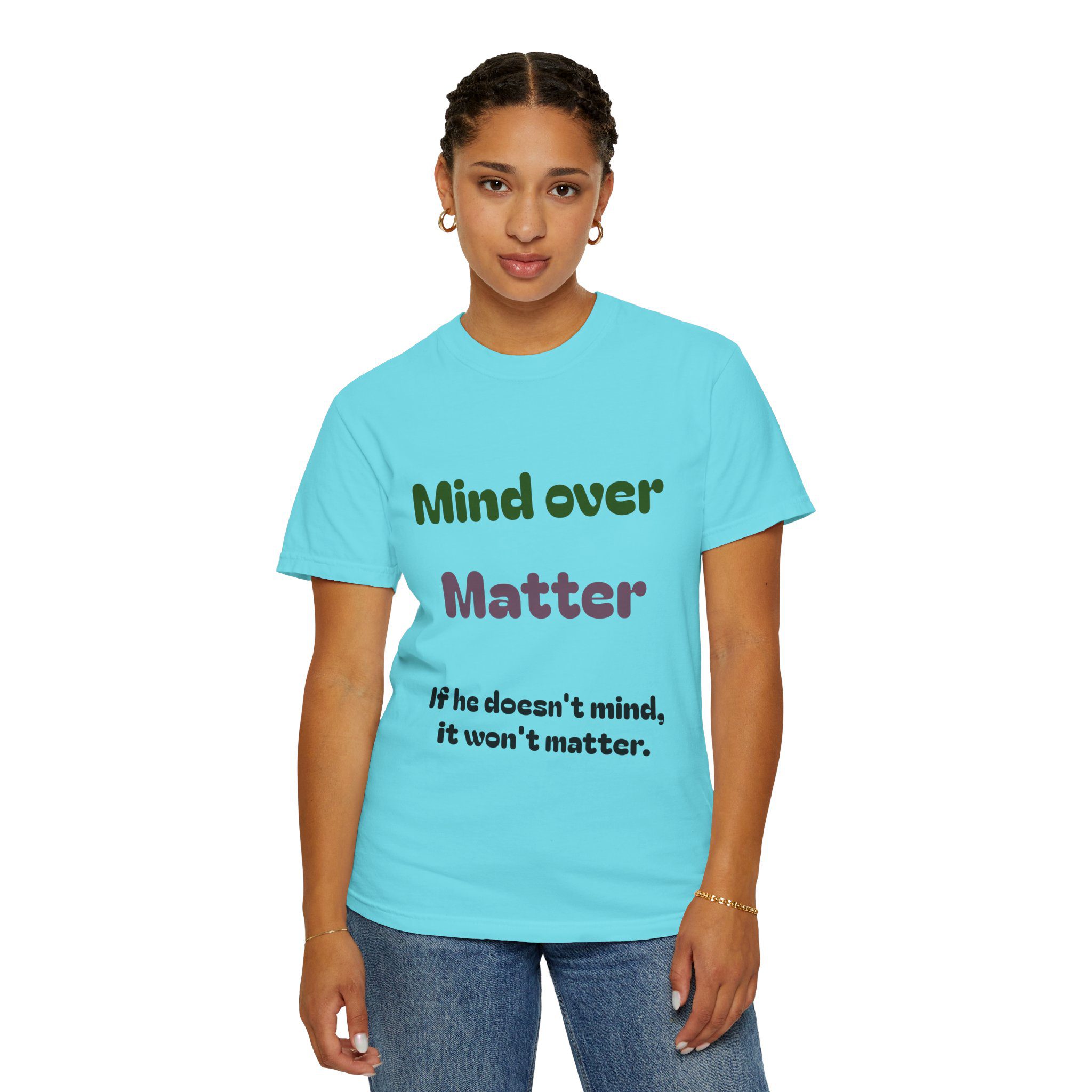 Comfort Colors Women Tee Funny Mind Over Matter Relationship Sarcastic Graphic Shirt - Image 59