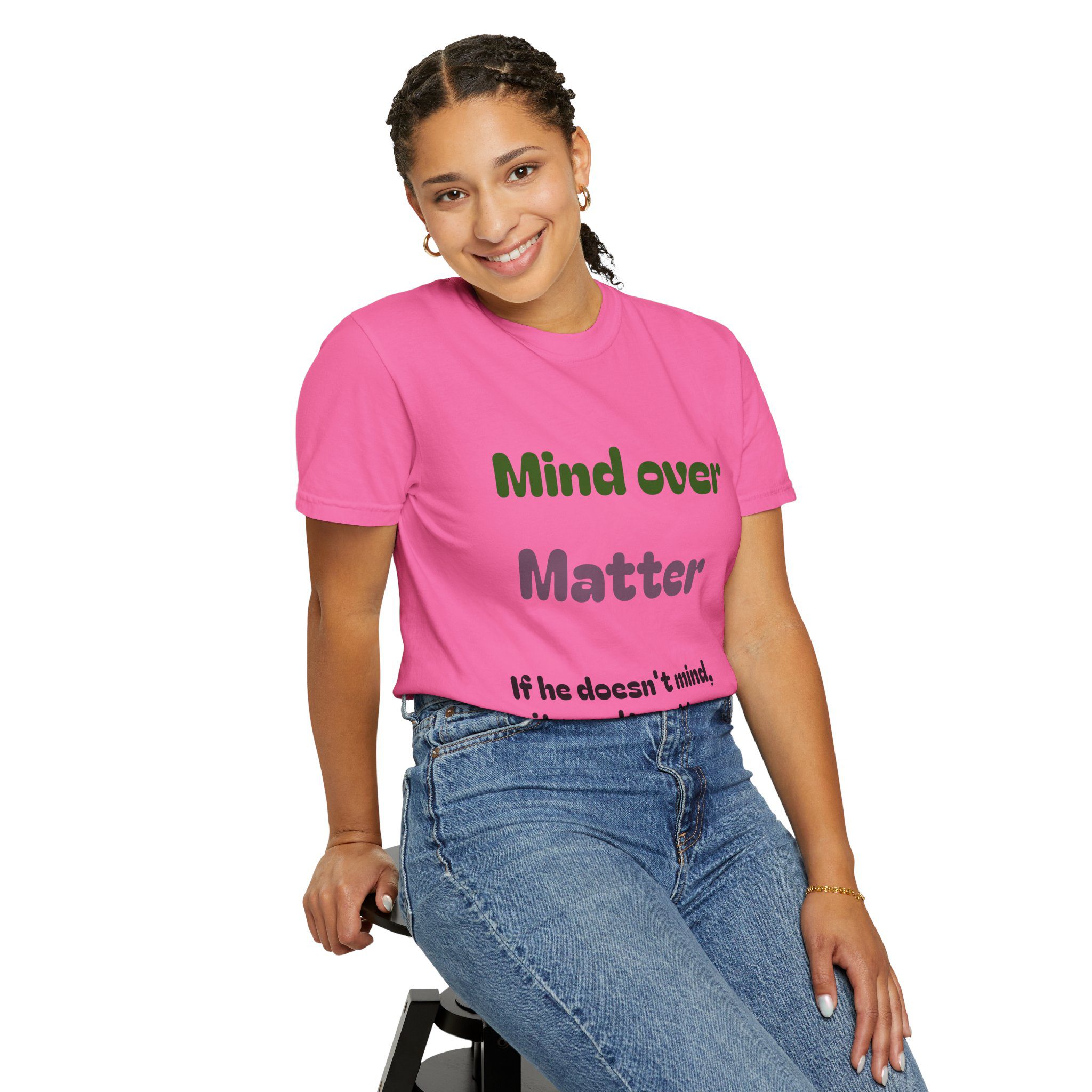 Comfort Colors Women Tee Funny Mind Over Matter Relationship Sarcastic Graphic Shirt - Image 96