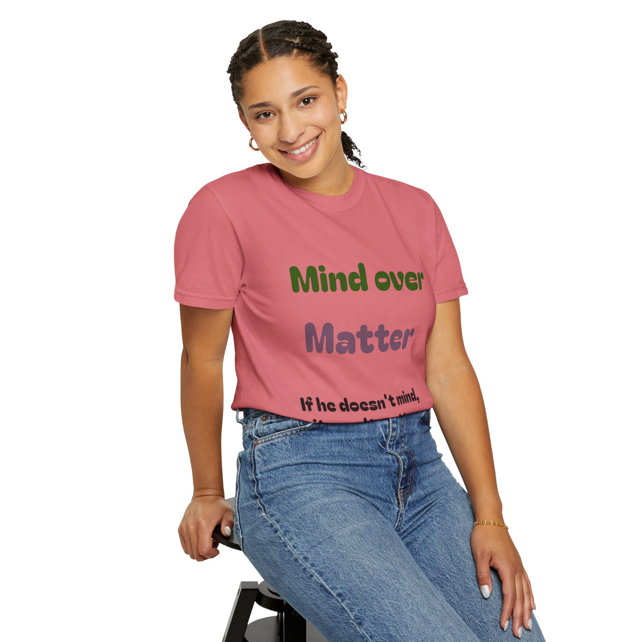 Comfort Colors Women Tee Funny Mind Over Matter Relationship Sarcastic Graphic Shirt - Image 106