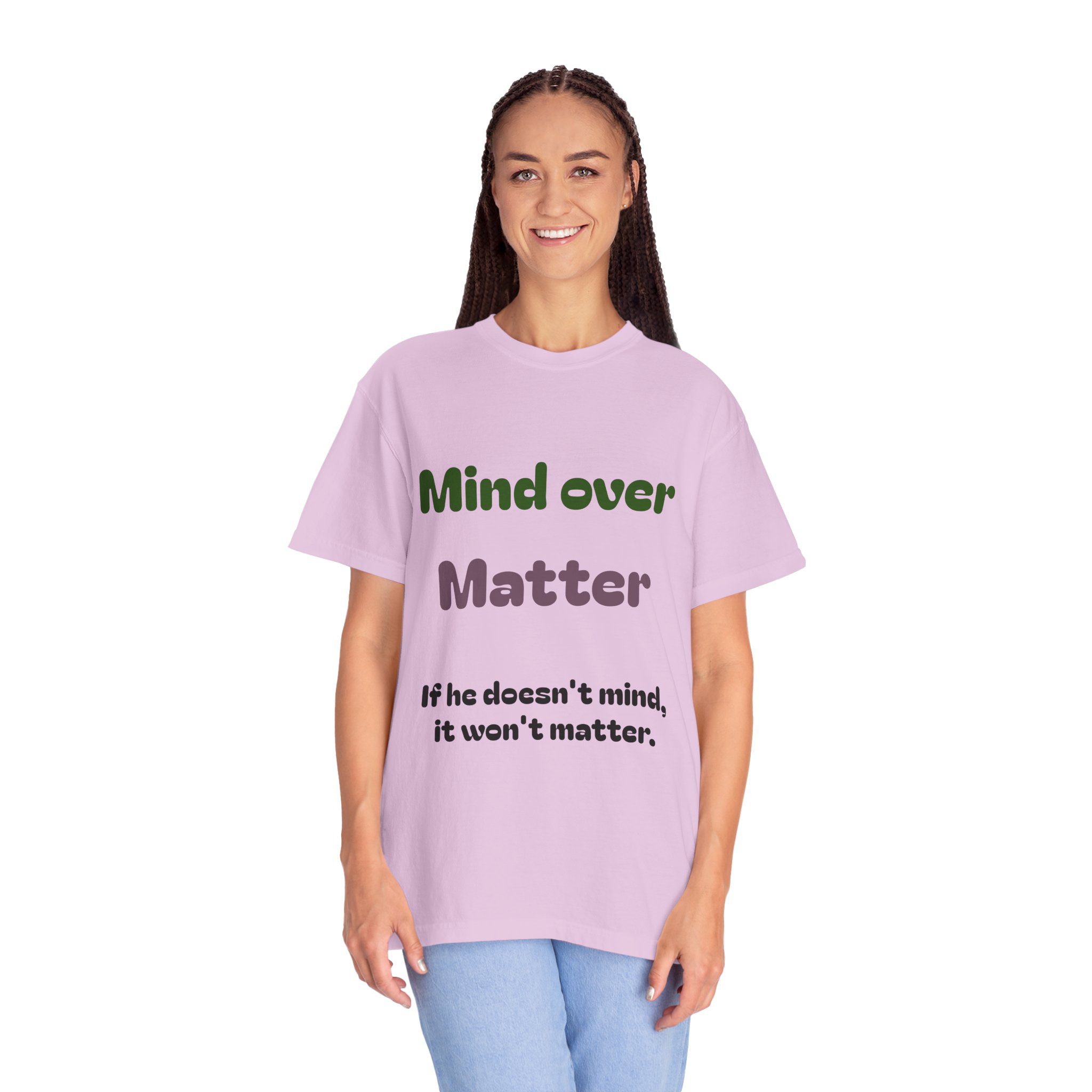 Comfort Colors Women Tee Funny Mind Over Matter Relationship Sarcastic Graphic Shirt - Image 8