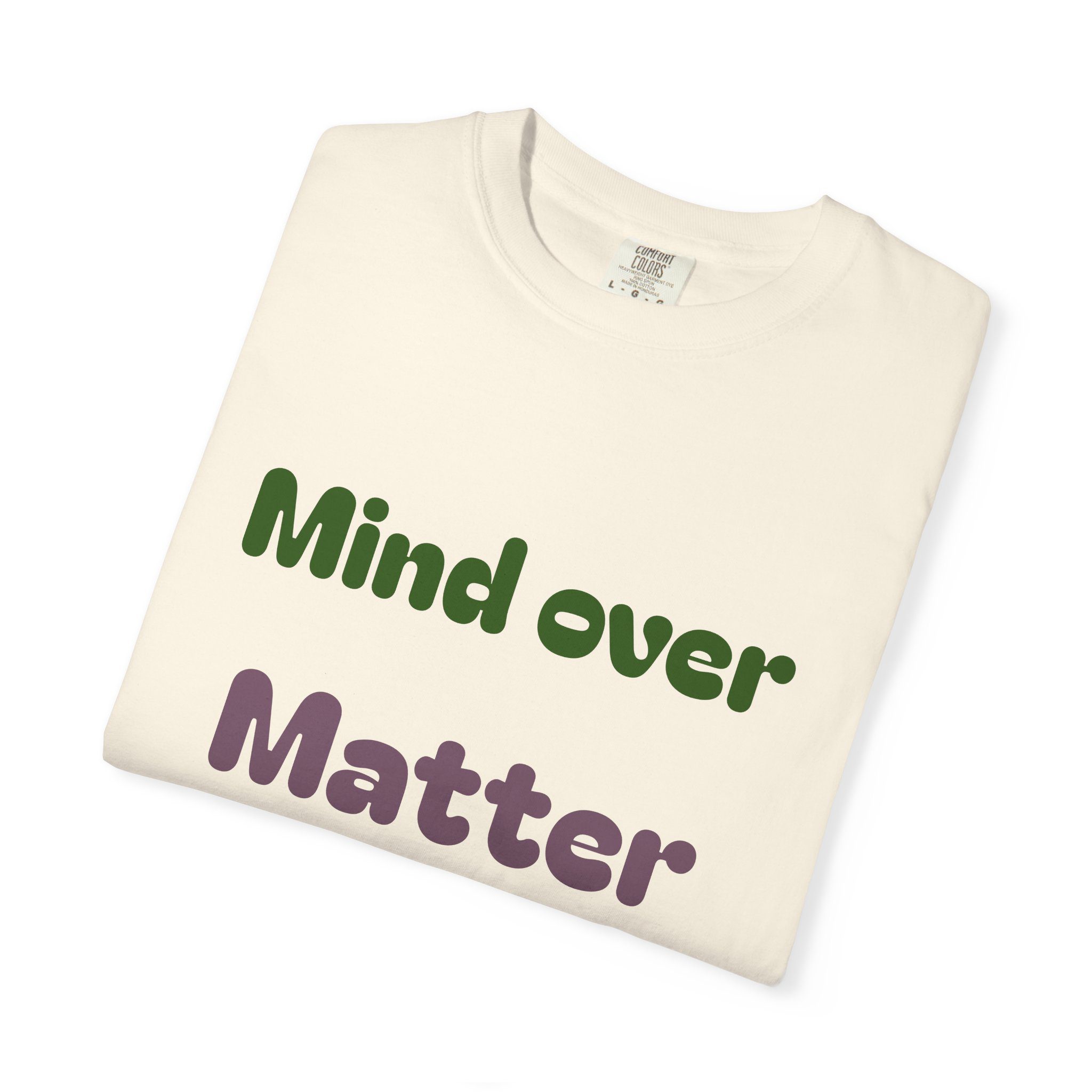 Comfort Colors Women Tee Funny Mind Over Matter Relationship Sarcastic Graphic Shirt - Image 23