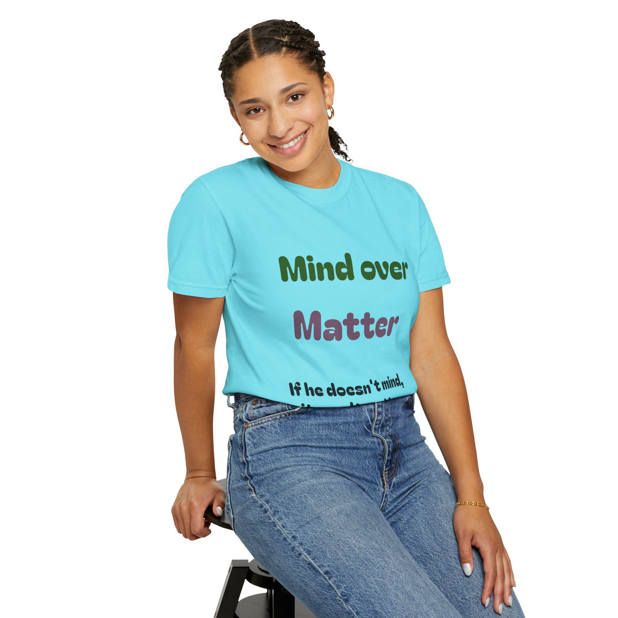 Comfort Colors Women Tee Funny Mind Over Matter Relationship Sarcastic Graphic Shirt - Image 56