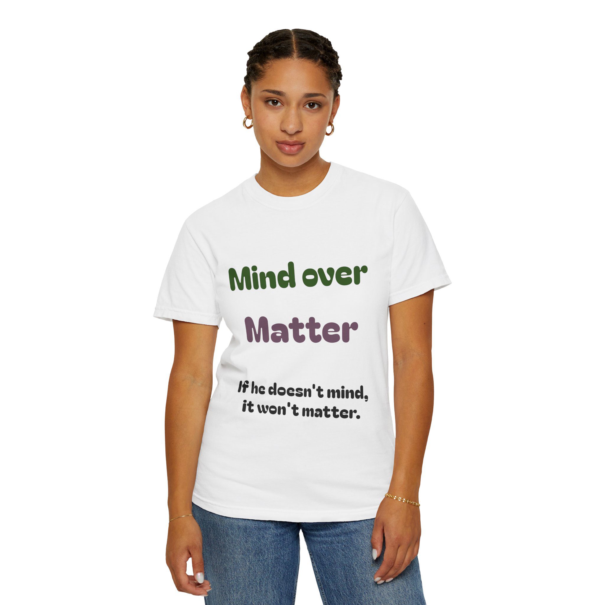 Comfort Colors Women Tee Funny Mind Over Matter Relationship Sarcastic Graphic Shirt - Image 19