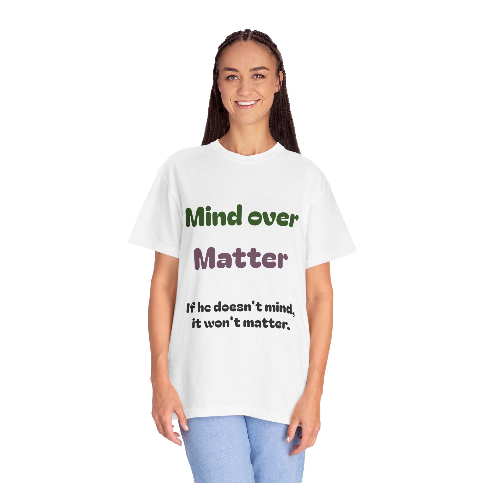 Comfort Colors Women Tee Funny Mind Over Matter Relationship Sarcastic Graphic Shirt - Image 18